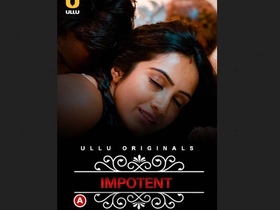 Paid porn video featuring impotent man on Ullu